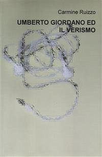 Umberto Giordano ed il verismo (fixed-layout eBook, ePUB) - Ruizzo, Carmine