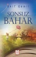 Sonsuz Bahar - Cemil, Akif