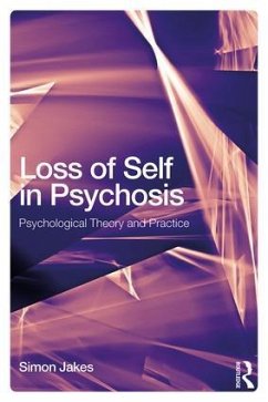 Loss of Self in Psychosis - Jakes, Simon