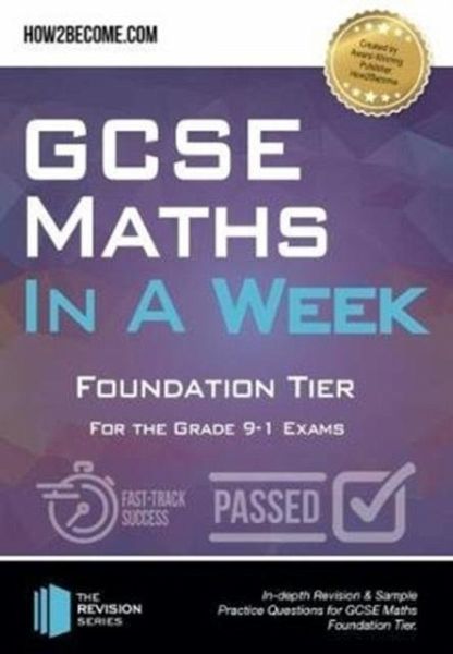 GCSE Maths in a Week: Foundation Tier GCSE Maths in a Week: Foundation Tier