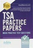 TSA PRACTICE PAPERS: 100s of Mock Practice Test Questions