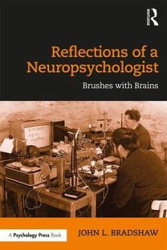 Reflections of a Neuropsychologist - Bradshaw, John L