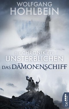 Die Chronik der Unsterblichen - Das Dämonenschiff (eBook, ePUB) - Hohlbein, Wolfgang