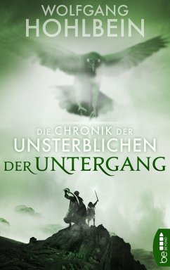 Die Chronik der Unsterblichen - Der Untergang (eBook, ePUB) - Hohlbein, Wolfgang