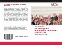 Un modelo de integración de niveles educativos - Calvo, Jorge Patricio Fernando;Liendro, Miriam Susana;Oscar Benavidez, Ernesto