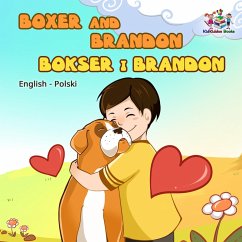 Boxer and Brandon Bokser i Brandon (English Polish Kids Book) (eBook, ePUB)