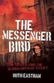 The Messenger Bird