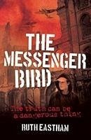 The Messenger Bird - Eastham, Ruth