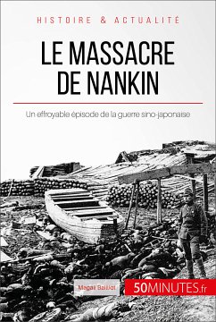 Le massacre de Nankin (eBook, ePUB) - Bailliot, Magali