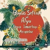 Cover Bayan Seftali ve Alya Kayip Yumurtayi Ariyorlar