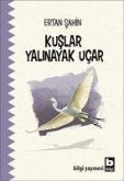 Kuslar Yalinayak Ucar