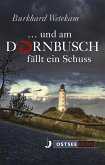 ... und am Dornbusch fällt ein Schuss (eBook, ePUB)