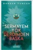 Sermayem Yok Derdimden Baska Ciltli