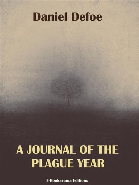 A Journal of the Plague Year (eBook, ePUB) A Journal of the Plague Year (eBook, ePUB)