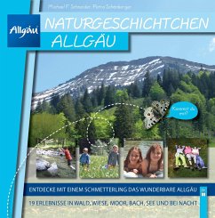 Naturgeschichtchen Allgäu - Schneider, Michael;Schönberger, Petra