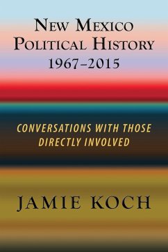 New Mexico Political History, 1967-2015 - Koch, Jamie