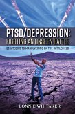 PTSD/Depression: Fighting an Unseen Battle (eBook, ePUB)