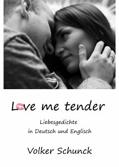 Love me tender (eBook, ePUB) - Schunck, Volker