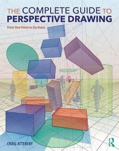 The Complete Guide to Perspective Drawing - Attebery, Craig