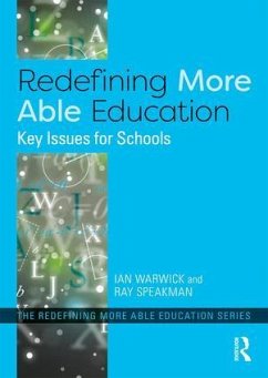 Redefining More Able Education - Warwick, Ian; Speakman, Ray