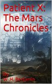 Patient X: The Mars Chronicles (eBook, ePUB)