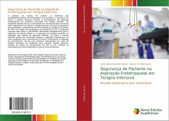 Segurança do Paciente na Aspiração Endotraqueal em Terapia Intensiva - Senna, Carla Vieira Amante;Dal Sasso, Grace T M