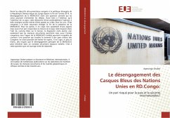 Le désengagement des Casques Bleus des Nations Unies en RD.Congo: - Chober, Agenonga