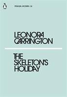 The Skeleton's Holiday - Carrington, Leonora