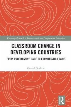 Classroom Change in Developing Countries - Guthrie, Gerard