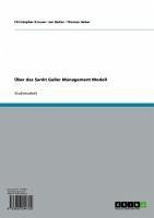 Über das Sankt Galler Management-Modell (eBook, ePUB) - Krause, Christopher; Reiter, Jan; Haber, Thomas