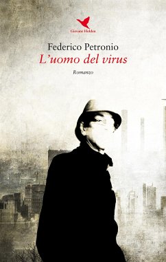 L'uomo del virus (eBook, ePUB) - Petronio, Federico