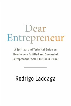 Dear Entrepreneur (eBook, ePUB) - Laddaga, Rodrigo