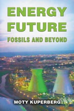 Energy Future: Fossils and Beyond - Kuperberg, Moty