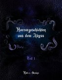 Horrorgeschichten aus dem Abyss (eBook, ePUB)