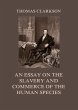 An Essay on the Slavery and Commerce of... - Bild 1