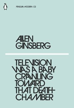 Television Was a Baby Crawling Toward That Deathchamber - Ginsberg, Allen