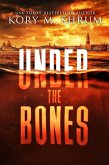 Under the Bones (A Lou Thorne Thriller, #2) (eBook, ePUB)