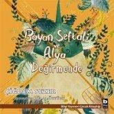 Bayan Seftali ve Alya Degirmende