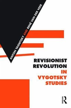 Revisionist Revolution in Vygotsky Studies