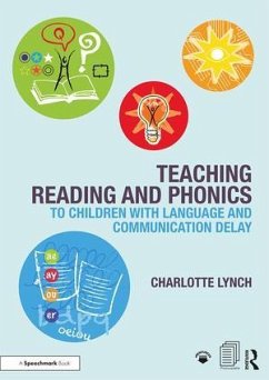 Teaching Reading and Phonics to Children with Language and Communication Delay - Lynch, Charlotte