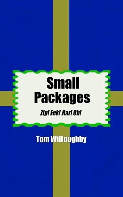 Cover Small Packages: Zip! Eek! Rar! Oh! (eBook, ePUB)