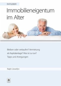 Ratgeber: Immobilieneigentum im Alter - Llewellyn, Ralph