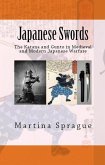 Japanese Swords: The Katana and Gunto in Medieval and Modern Japanese Warfare (Knives, Swords, and Bayonets: A World History of Edged Weapon Warfare, #4) (eBook, ePUB)