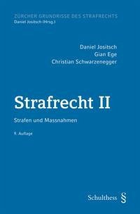 Strafrecht II (PrintPlu§) - Jositsch, Daniel; Ege, Gian; Schwarzenegger, Christian