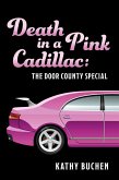 Death in a Pink Cadillac: The Door County Special (eBook, ePUB)