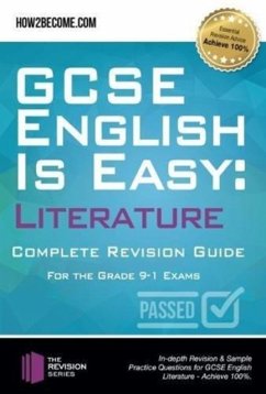 GCSE English is Easy: Literature - Complete revision guide for the grade 9-1 system - How2Become