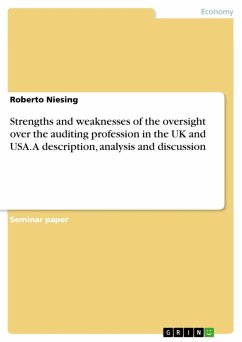 Description, analysis and discussion of the strengths and weaknesses of the oversight over the auditing profession in the UK and USA (eBook, ePUB) - Niesing, Roberto