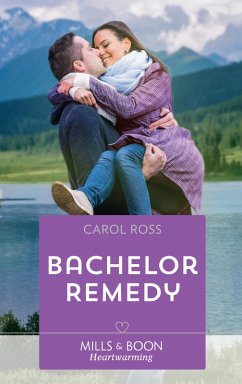 Bachelor Remedy (Seasons of Alaska, Book 5) (Mills & Boon Heartwarming) (eBook, ePUB) - Ross, Carol