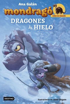 Dragones de hielo - Galán, Ana