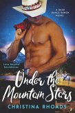 Under the Mountain Stars (A Bear Dance Ranch Series Novel, #1) (eBook, ePUB)